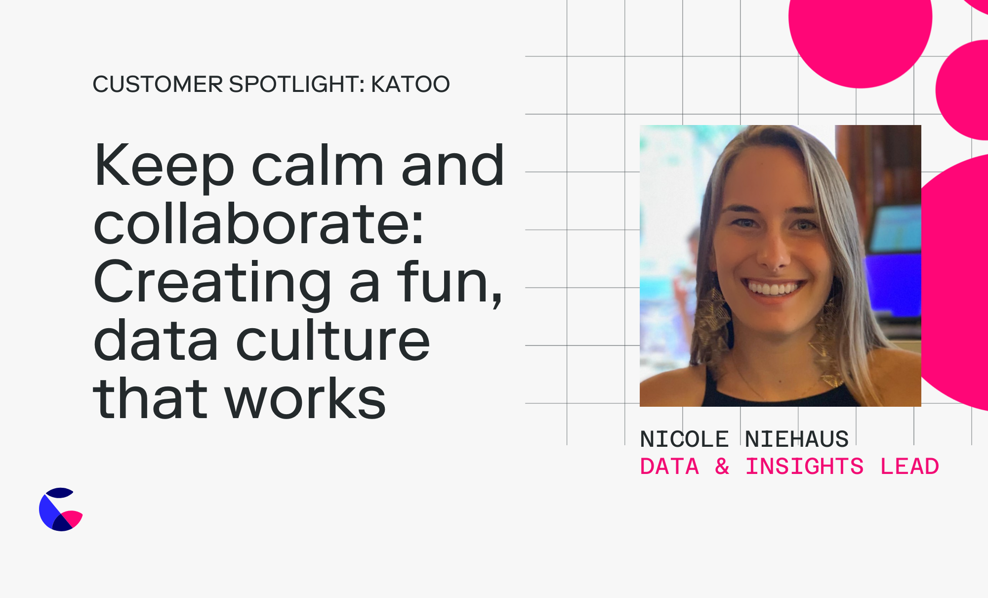 Keep Calm and Collaborate: Creating a fun, data culture that works