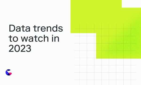 Data trends to watch in 2023